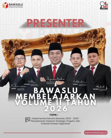 Bawaslu Jepara memperkuat kapasitas kelembagaan dan sumber daya manusia (SDM), upaya tersebut dilakukan melalui Program Bawaslu Membelajarkan Volume 2 Tahun 2026, (13/8).
