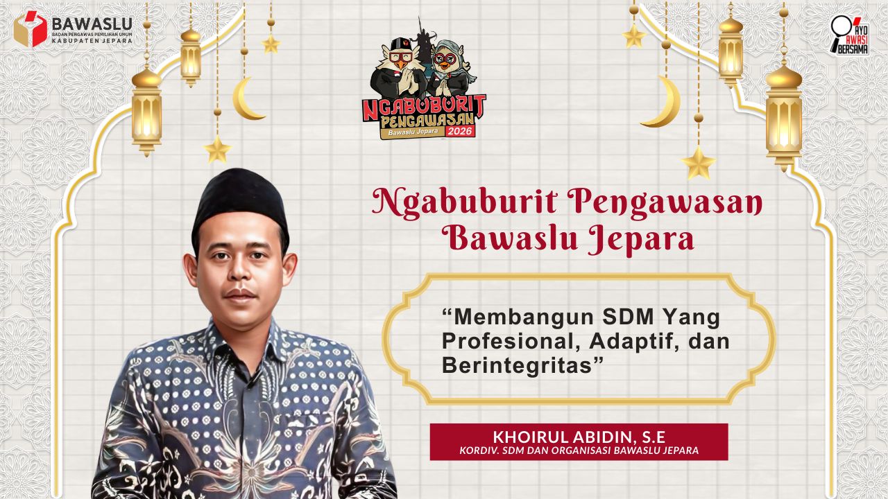 Kordiv. SDM dan Organisasi Bawaslu Jepara, Khoirul Abidin, memberikan arahan khusus dalam program "Ngabuburit Pengawasan"