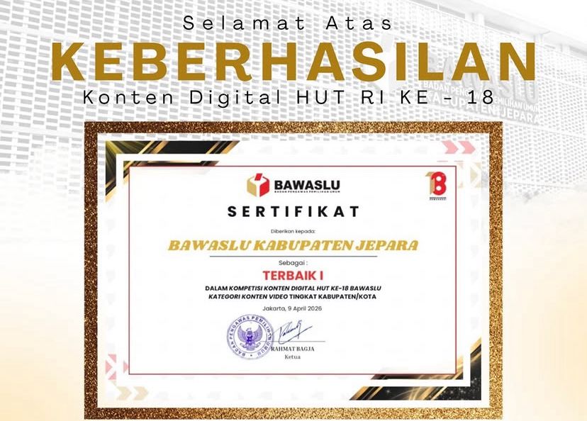 Bawaslu Jepara berhasil meraih Juara 1 Kategori Konten Video tingkat Bawaslu Kabupaten/Kota dalam ajang kompetisi konten digital yang diselenggarakan oleh Bawaslu RI dalam rangka HUT ke-18 pada (9/4). 