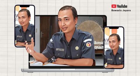 Oleh : Misbakhus Sholihin, S.H., MH (Sekretariat Divisi Penanganan Pelanggaran)